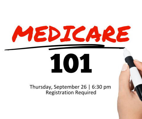 Red text: "Medicare" underlined with an image of a hand writing the line with marker, above black text "101" and "Thursday, September 26, 6:30 pm, Registration Required"