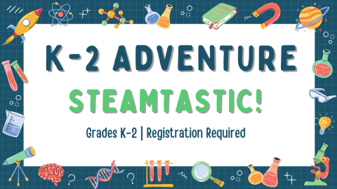 K-2 STEAMtastic!